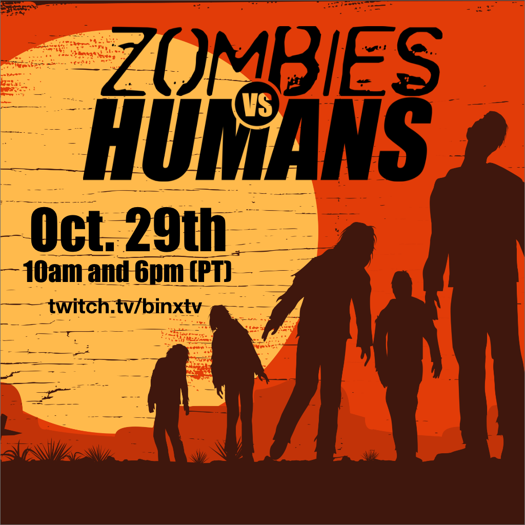 Zombies Vs Humans Binx Pro